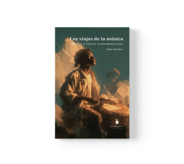 Los viajes de la música: Música y poesía afroamericana