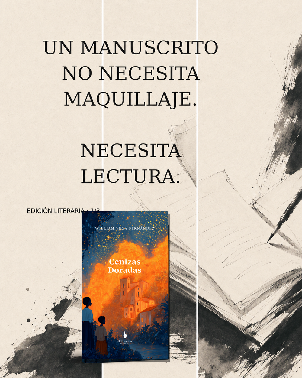 Un manuscrito no necesita maquillaje, necesita lectura
